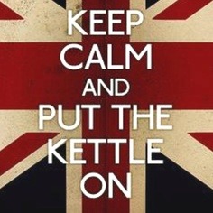 keep calm and put the kettle on