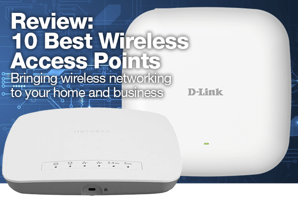 Review: Top 10 Best Wireless Acccess Points - header image
