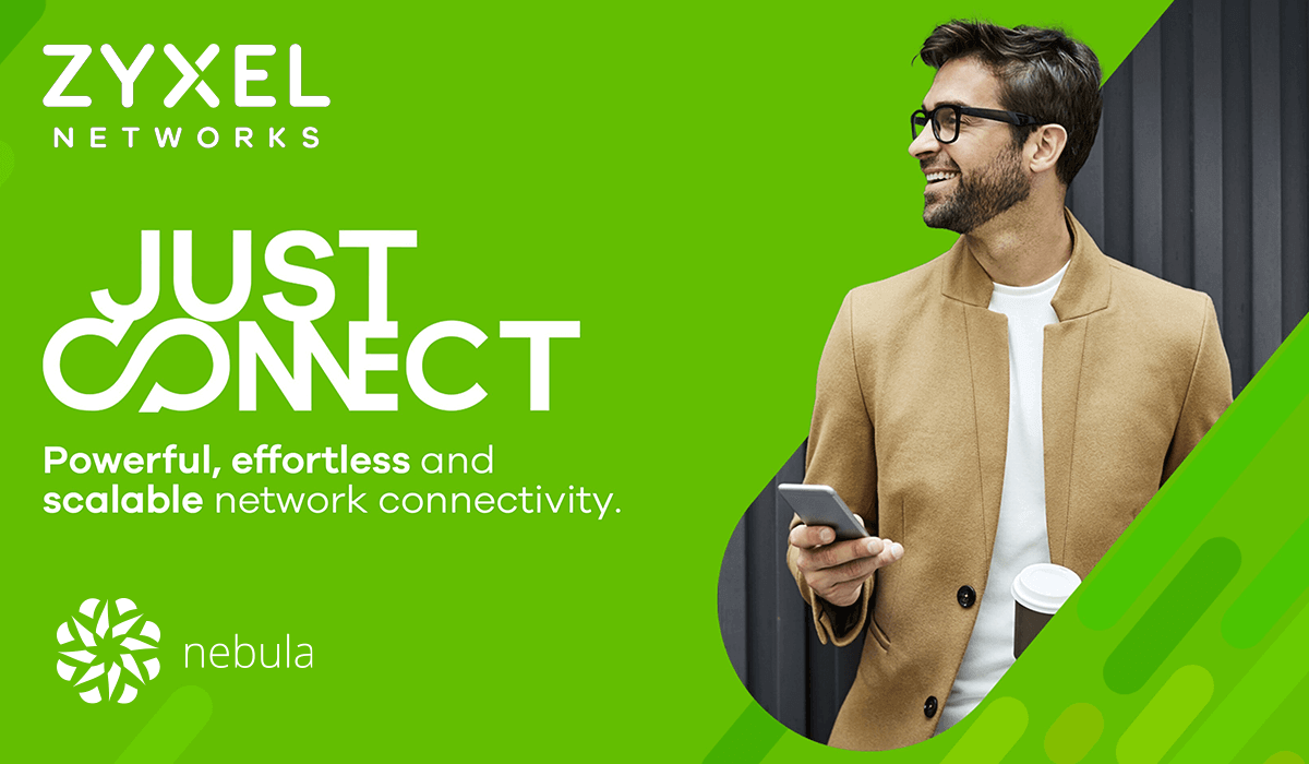 Zyxel Networks - 'Just Connect' Powerful, effortless and scalable network connectivity. Nebula. - header image