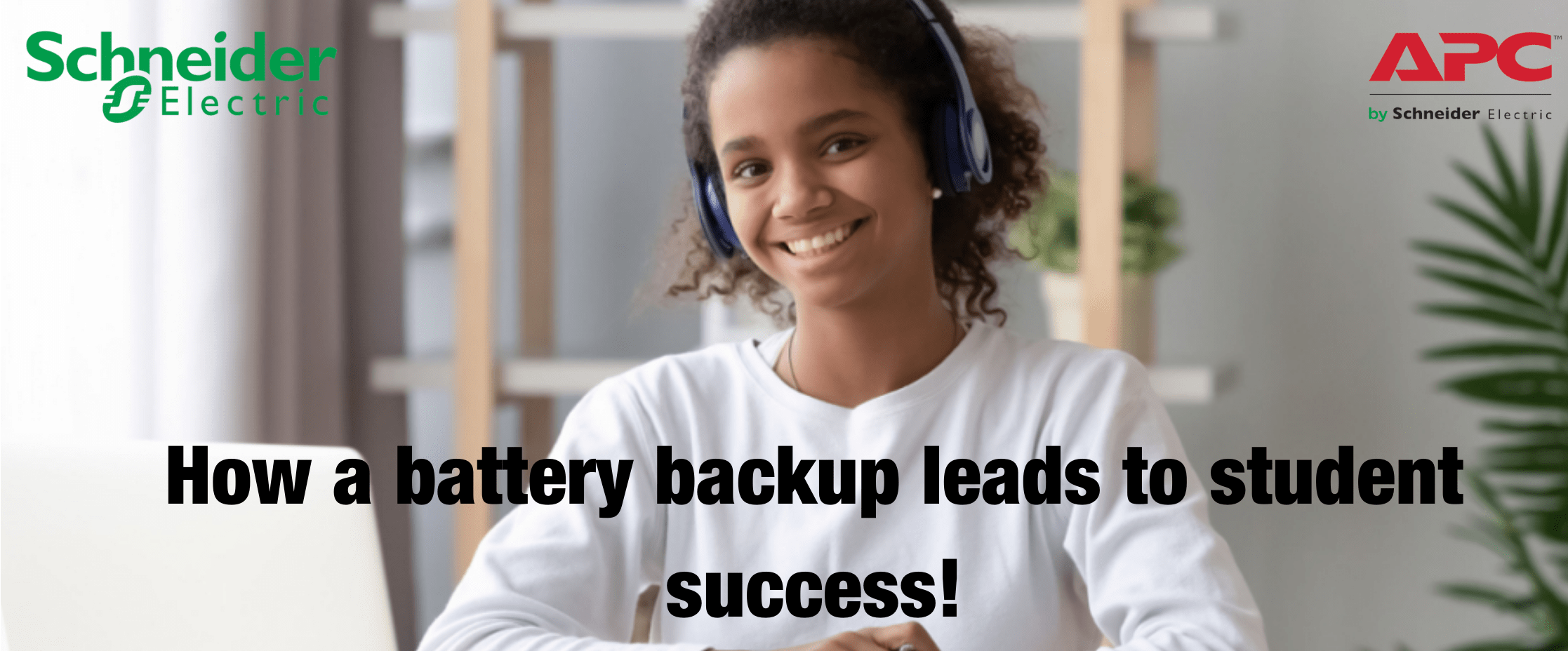 APC Why you need a battery back-up for student success header