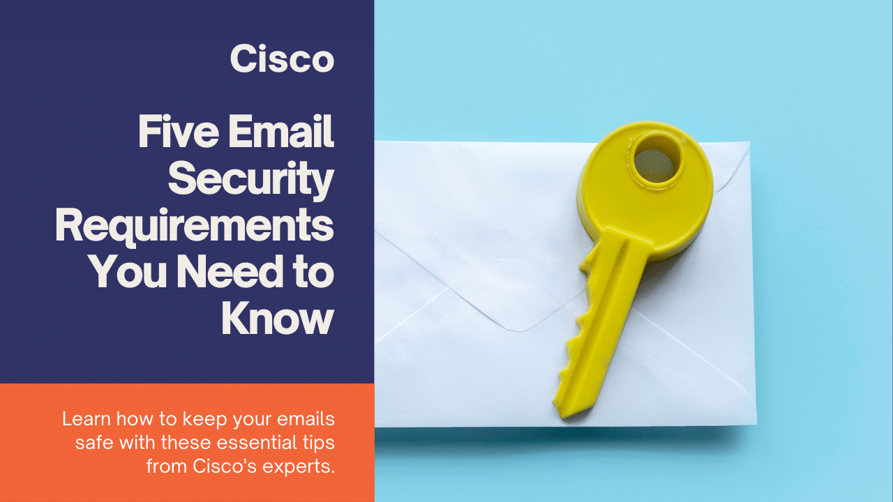 Secure Your Email With Cisco Email Security