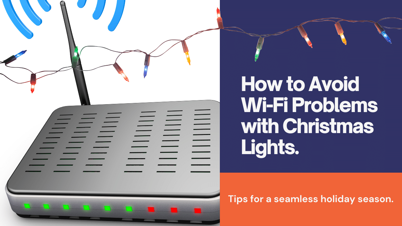 How to Avoid Wi-Fi Problems with Christmas Lights